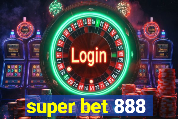 super bet 888