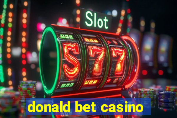 donald bet casino