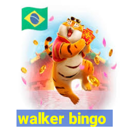 walker bingo