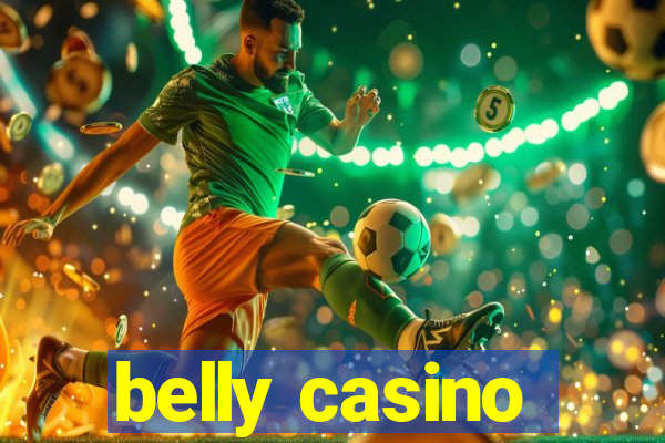 belly casino