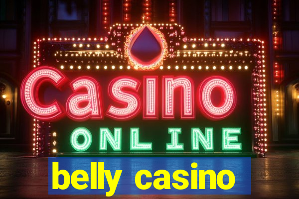 belly casino