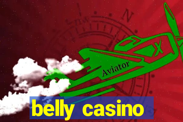 belly casino