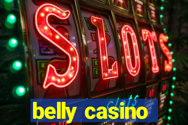 belly casino