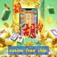 casino free chip no deposit