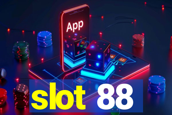 slot 88