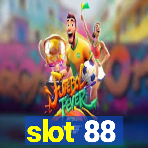 slot 88