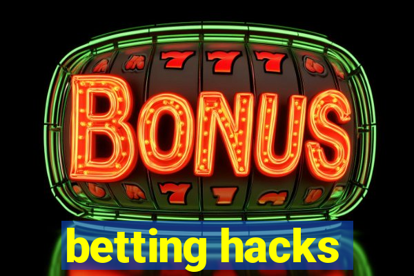 betting hacks