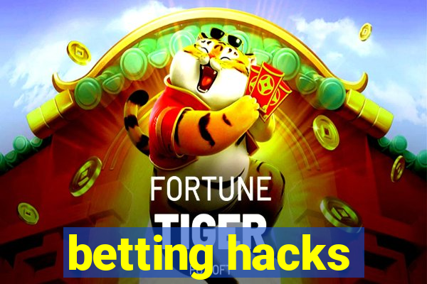 betting hacks