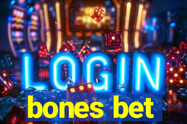 bones bet