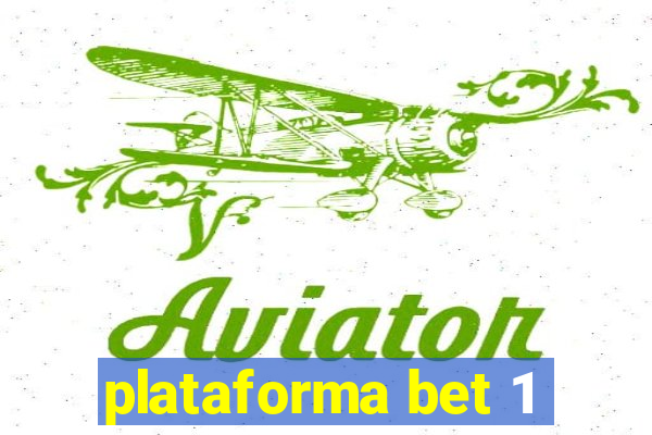 plataforma bet 1