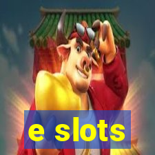 e slots