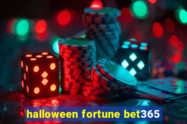 halloween fortune bet365