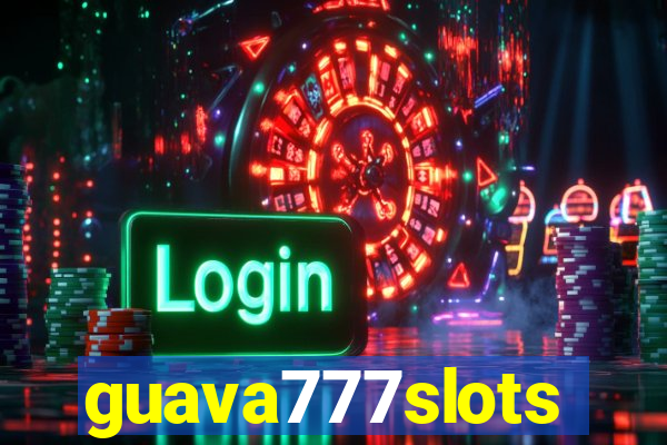 guava777slots