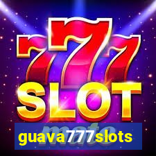 guava777slots