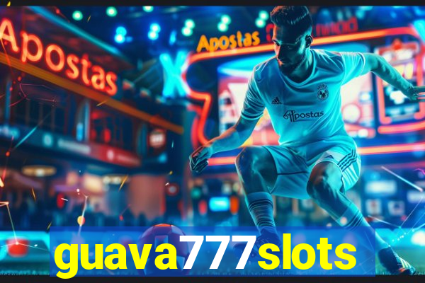 guava777slots