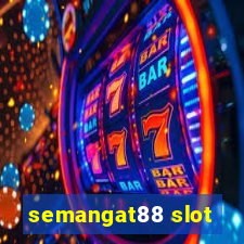 semangat88 slot