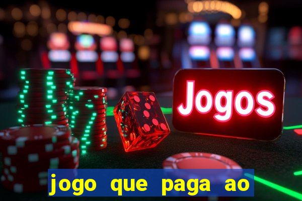 jogo que paga ao se cadastrar