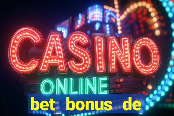 bet bonus de cadastro sem depósito