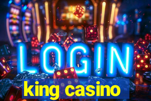 king casino