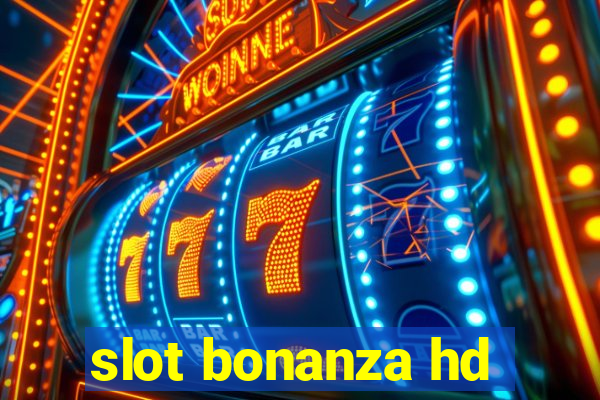 slot bonanza hd