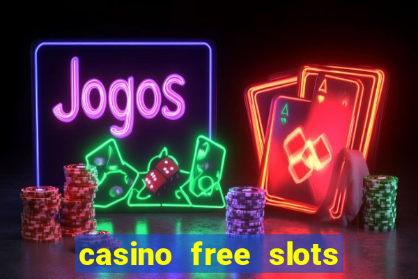 casino free slots for fun