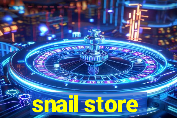 snail store