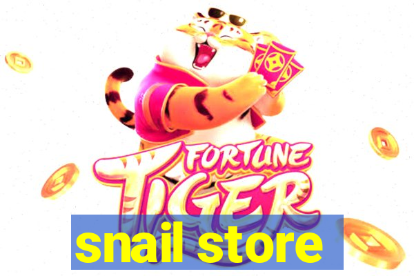 snail store