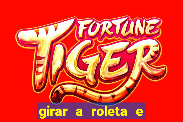 girar a roleta e deixar a sorte decidir