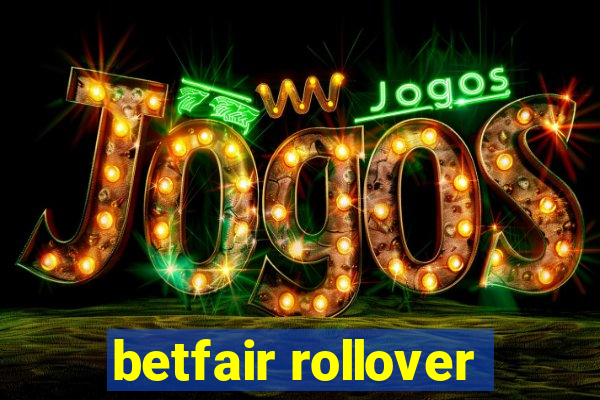 betfair rollover