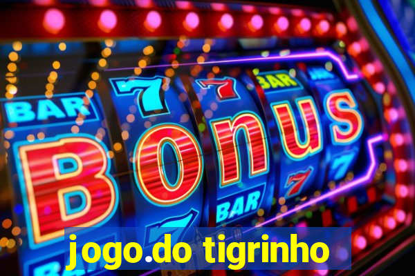 jogo.do tigrinho