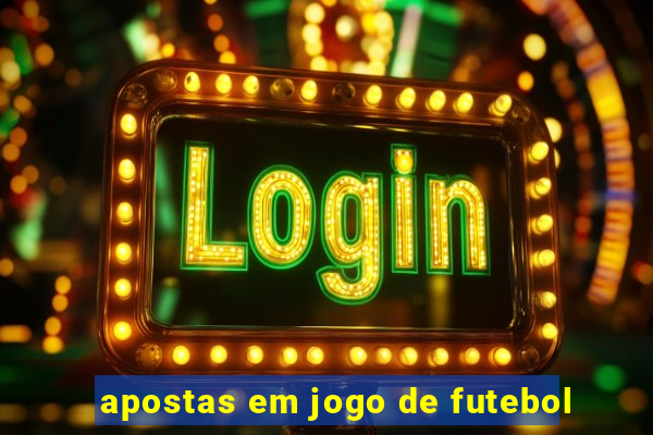 apostas em jogo de futebol