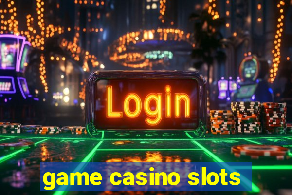 game casino slots