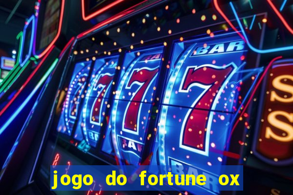 jogo do fortune ox demo grátis