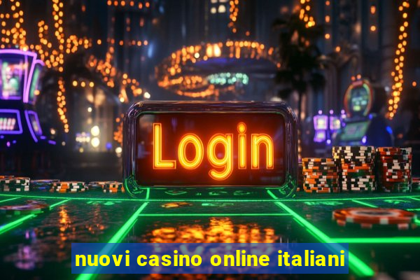 nuovi casino online italiani