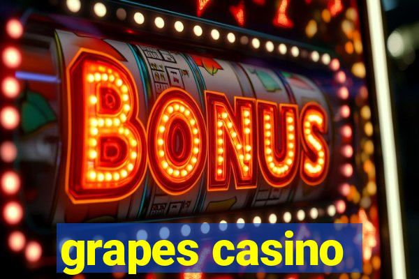 grapes casino