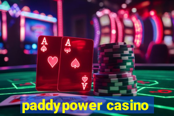 paddypower casino