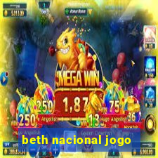 beth nacional jogo