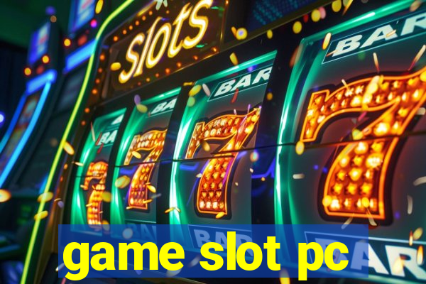 game slot pc