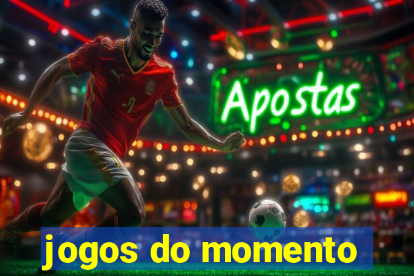 jogos do momento