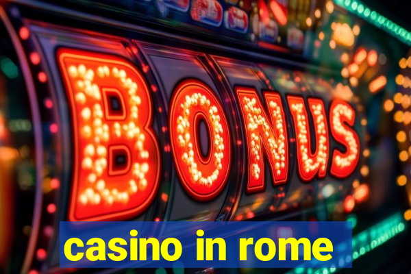 casino in rome