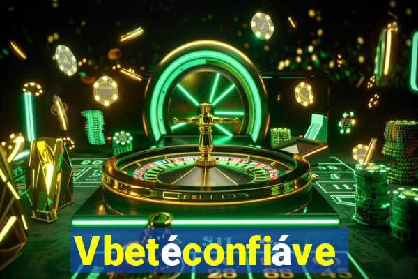 Vbetéconfiável