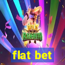 flat bet