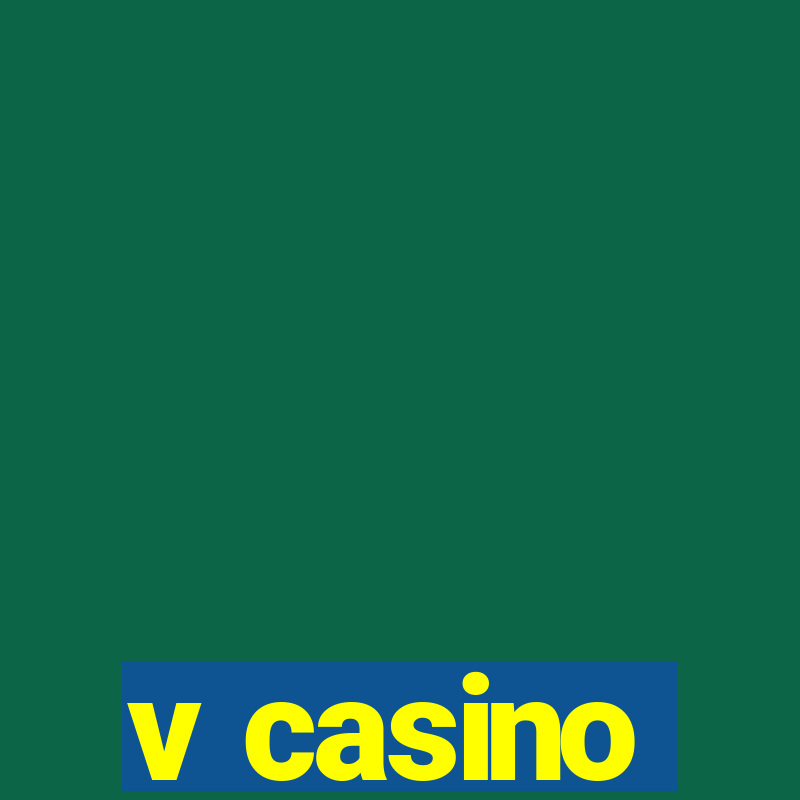 v casino