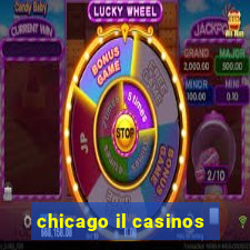 chicago il casinos