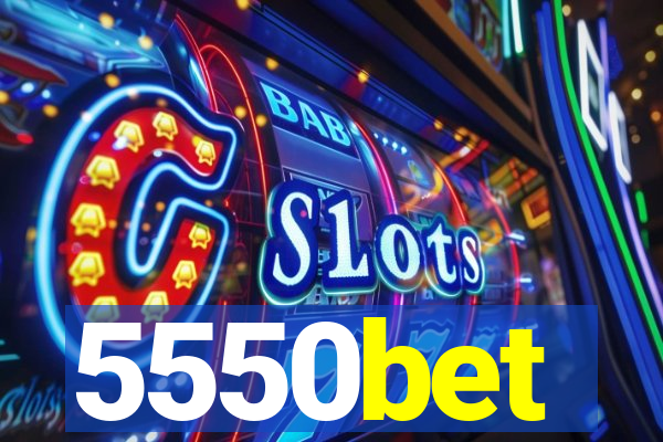 5550bet