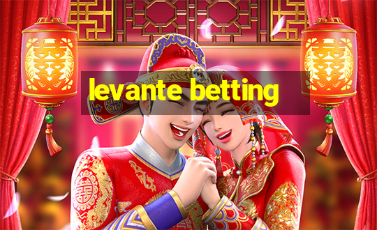 levante betting