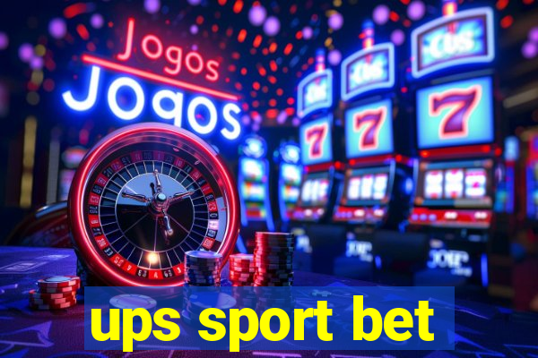 ups sport bet