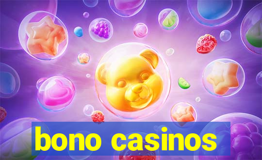 bono casinos