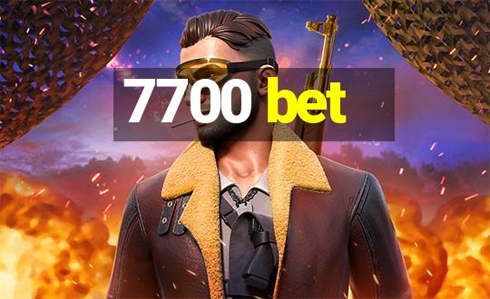 7700 bet