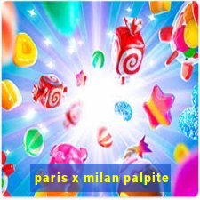 paris x milan palpite